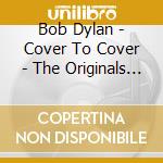 Bob Dylan - Cover To Cover - The Originals Volume 2 cd