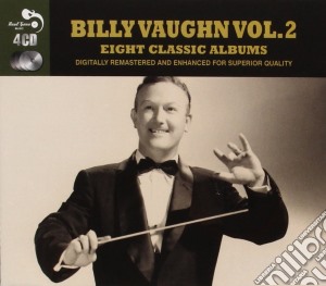 Billy Vaughn - 8 Classic Albums Vol. 2 (4 Cd) cd musicale di Billy Vaughn