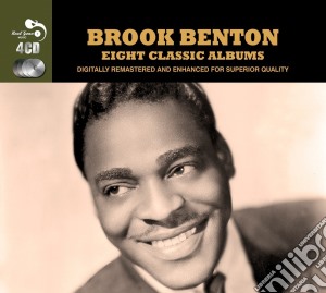 Brook Benton - 8 Classic Albums (4 Cd) cd musicale di Brook Benton