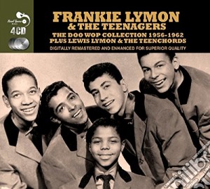 Frankie Lymon & The Teenagers - The Doo Wop Collection 1956-1962 (4 Cd) cd musicale di Frankie Lymon & The Teenagers