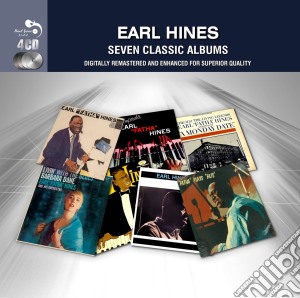 Earl Hines - 7 Classic Albums - 4cd cd musicale di Earl Hines
