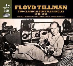 Floyd Tillman - Two Classics Plus (4 Cd) cd musicale di Floyd Tillman