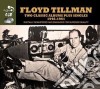 Floyd Tillman - Two Classics Plus (4 Cd) cd