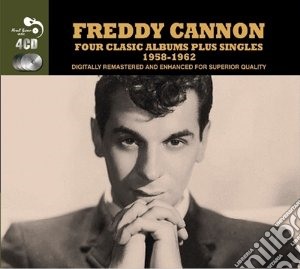 Freddy Cannon - 4Classic Albums Plus (4 Cd) cd musicale di Freddy Cannon