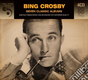 Bing Crosby - 7 Classic Albums (4 Cd) cd musicale di Bing Crosby