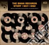 Swan Records Story (The) (4 Cd) cd