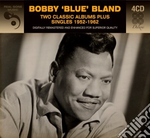 Bobby Blue Bland - Two Classic Albums Plus Singles 1952-1962 (4 Cd) cd musicale di Bobby Blue Bland