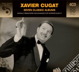 Xavier Cugat - 7 Classic Albums (4 Cd) cd musicale di Xavier Cugat
