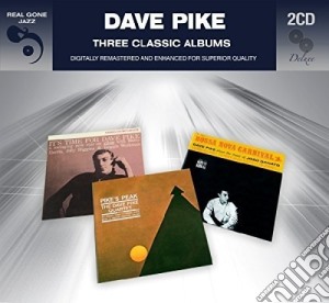 Dave Pike - 3 Classic Albums (2 Cd) cd musicale di Dave Pike