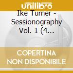 Ike Turner - Sessionography Vol. 1 (4 Cd) cd