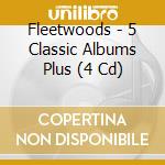 Fleetwoods - 5 Classic Albums Plus (4 Cd) cd