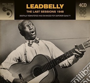 Leadbelly - The Last Sessions 1948 (4 Cd) cd musicale di Leadbelly