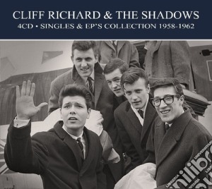 Cliff Richard & The Shadows - Singles & Ep Collection 1958-1962 (4 Cd) cd musicale di Cliff Richard & The Shadows