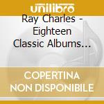 Ray Charles - Eighteen Classic Albums (10 Cd) cd