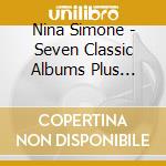 Nina Simone - Seven Classic Albums Plus Bonus Singles (4 Cd) cd musicale di Nina Simone