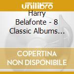 Harry Belafonte - 8 Classic Albums (4 Cd) cd