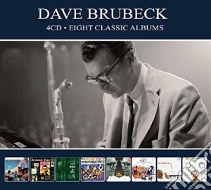 Dave Brubeck - Eight Classic Albums (4 Cd) cd musicale di Dave Brubeck