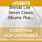 Brenda Lee - Seven Classic Albums Plus Bonus Singles (4 Cd) cd musicale di Brenda Lee