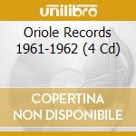 Oriole Records 1961-1962 (4 Cd) cd