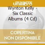 Wynton Kelly - Six Classic Albums (4 Cd) cd