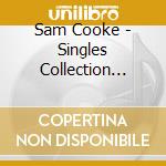 Sam Cooke - Singles Collection 1951-1962 (4 Cd) cd