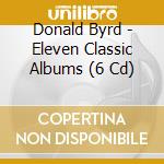 Donald Byrd - Eleven Classic Albums (6 Cd) cd