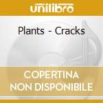 Plants - Cracks cd