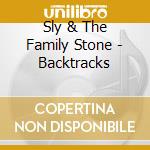 Sly & The Family Stone - Backtracks cd musicale di Sly & The Family Stone