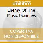Enemy Of The Music Businnes cd musicale di Death Napalm