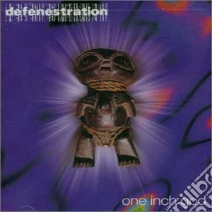 Defenestration - One Inch God cd musicale di DEFENESTRATION