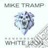 Mike Tramp - Remembering White Lion cd