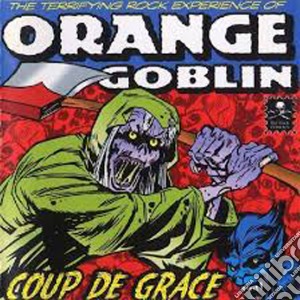 Orange Goblin - Coup De Grace cd musicale di Goblin Orange