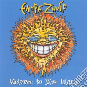 Enuff Z'Nuff- Welcome To Blue Island cd musicale di Enuff'z'nuff