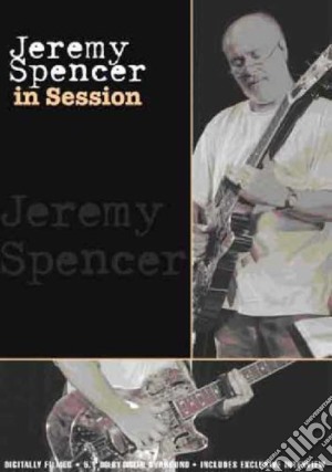 (Music Dvd) Jeremy Spencer - In Session cd musicale