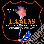 L.A. Guns - Hellraisers Ball cd