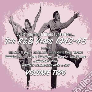 R&b Years 1942-45 Vol.2 (2 Cd) cd musicale di Various Artists