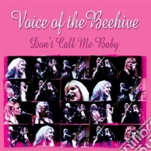 Voice Of The Beehive - Don T Call Me Baby cd musicale di Voice of the beehive