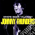 Johnny Thunders - Who's Been Talking (2 Cd)