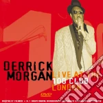 (Music Dvd) Derrick Morgan - Live At The 100 Club cd
