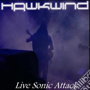 Hawkwind - Live Sonic Attack (2 Cd) cd musicale di Hawkwind