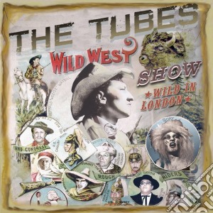 Tubes (The) - Wild West Show (Dvd+Cd) cd musicale di Tubes, The