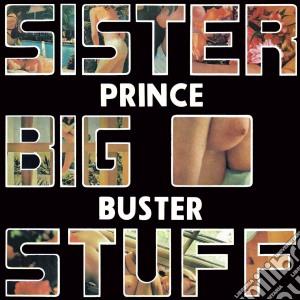 (LP Vinile) Prince Buster - Sister Big Stuff lp vinile di Prince Buster