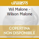 Wil Malone - Wilson Malone