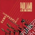Paul Lamb & The King Snakes - The Games People Play cd
