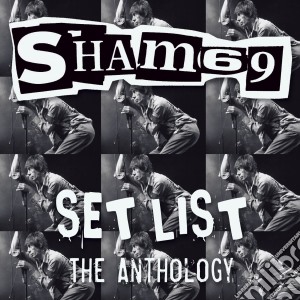 Sham 69 - Set List The Anthology cd musicale di Sham 69