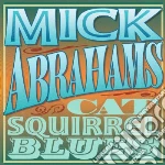 Mick Abrahams - Cat Squirrel Blues (2 Cd) cd