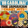 Oh! Carolina - Jamaican Hits 1961 (2 Cd) cd