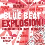 Blue Beat Explosion - Boogie In My Bones