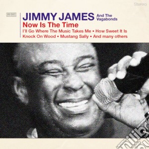 Jimmy James And The Vagabonds - Now Is The Time (Cd+Dvd) cd musicale di Jimmy James And The Vagabonds
