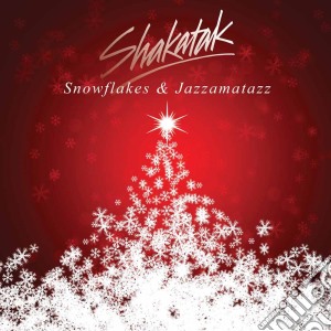 Shakatak - Snowflakes And Jazzamatazz - The Christmas Album (2 Cd) cd musicale di Shakatak
